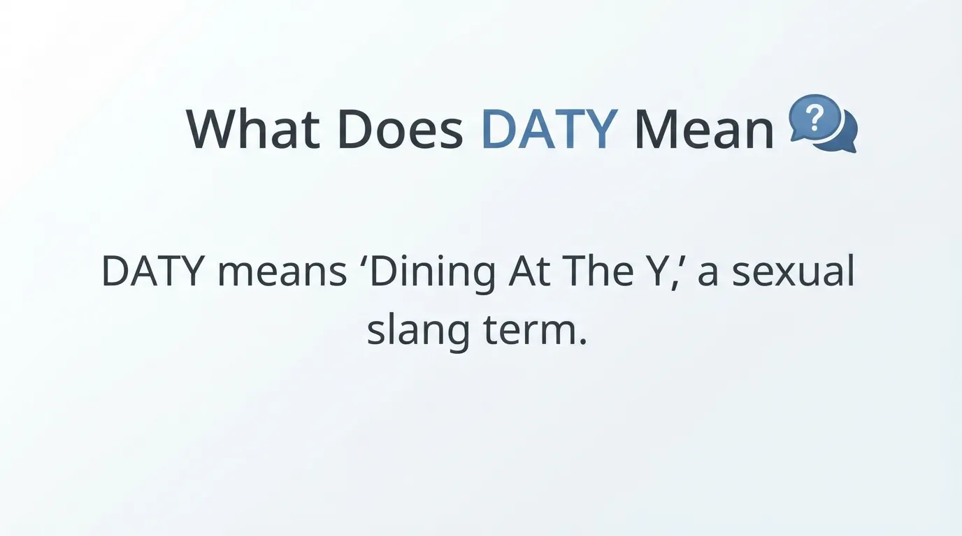 What Does DATY Mean
