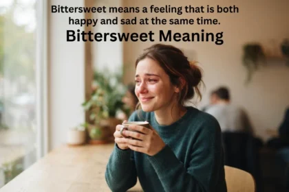 Bittersweet Meaning