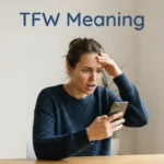 Tfw Meaning