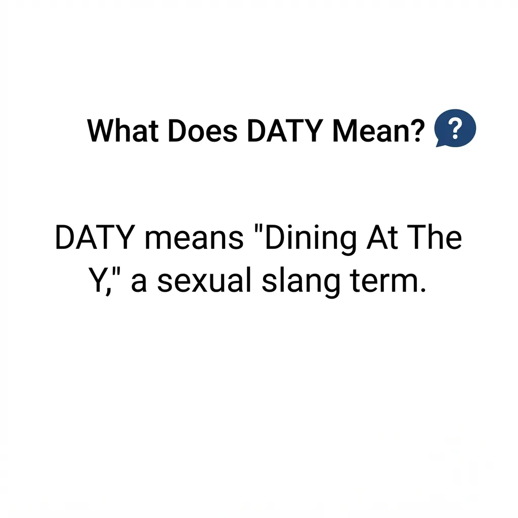 What Does DATY Mean?