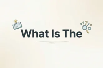 What Is The