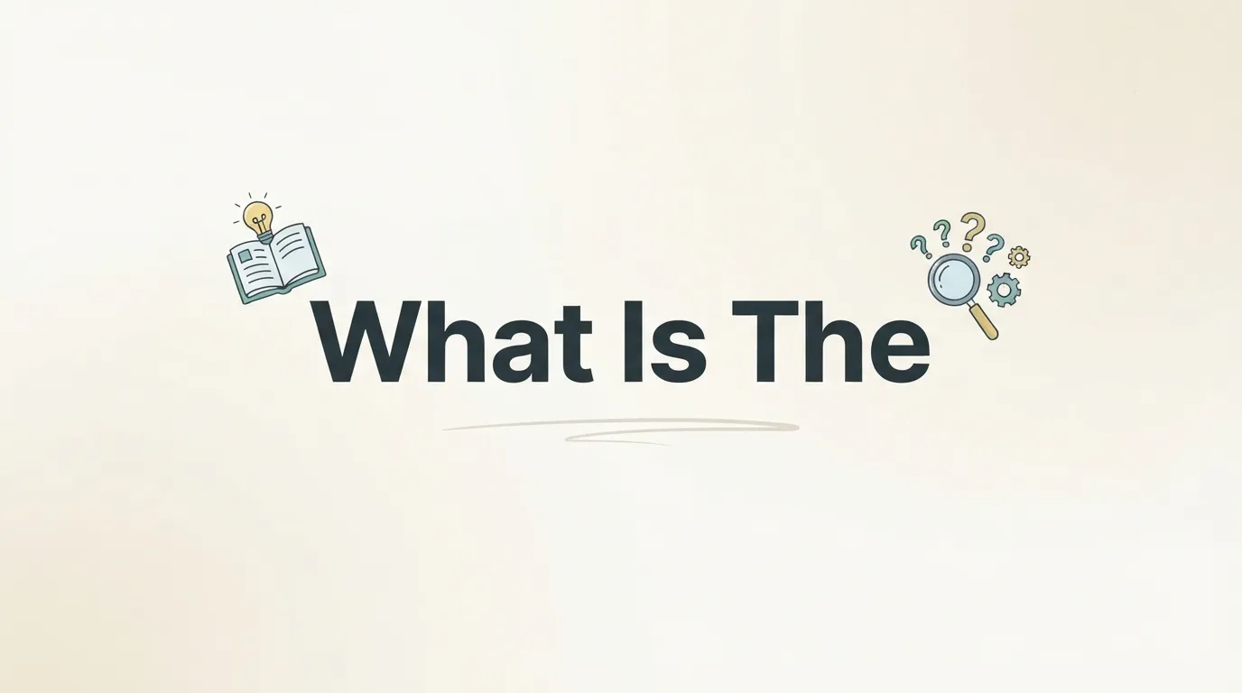 What Is The