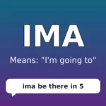 IMA meaning in texting, typing a quick reply on a phone